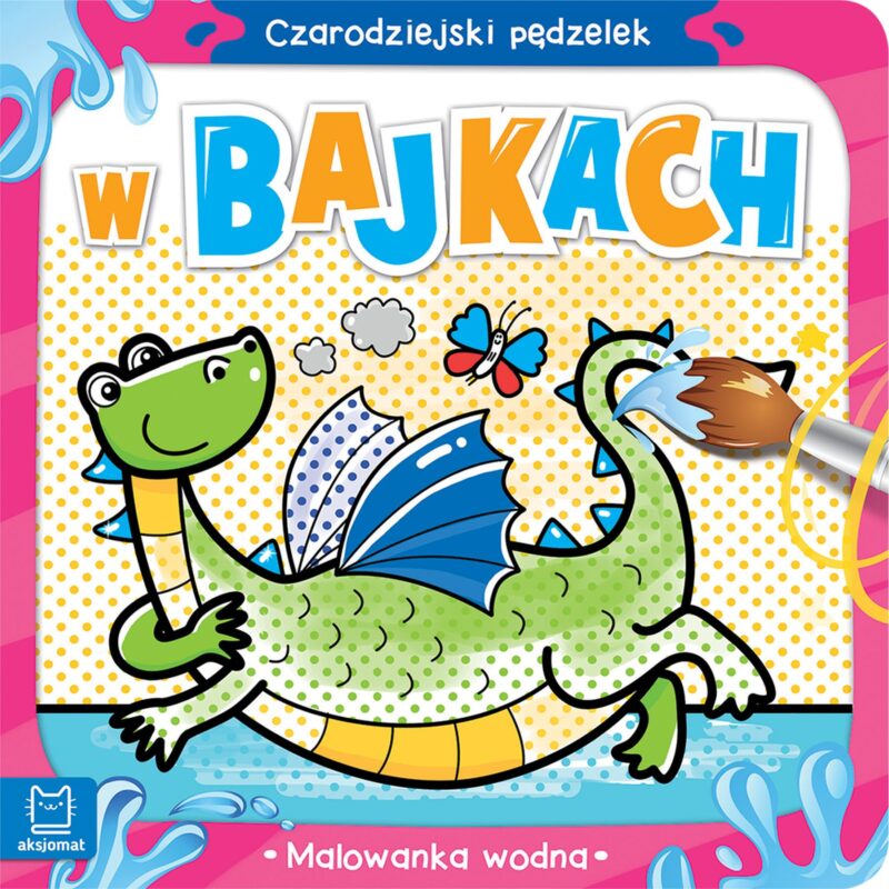 W bajkach. Malowanka wodna. Czarodziejski Pędzelek