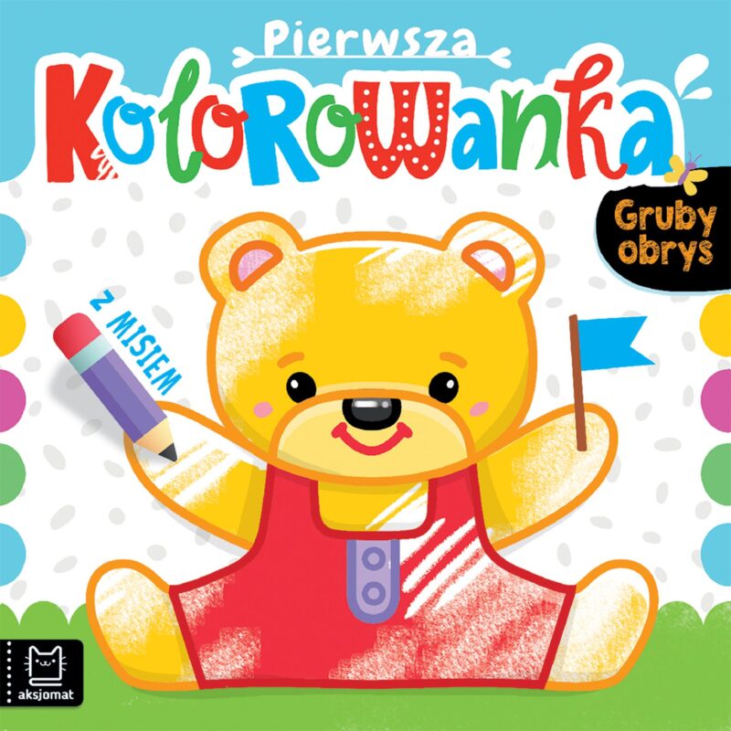 Pierwsza kolorowanka z misiem. Gruby obrys