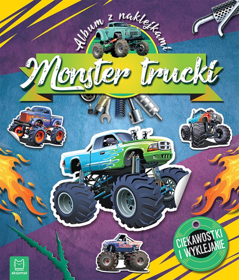 Monster Trucki. Ciekawostki i wyklejanie. Album z naklejkami