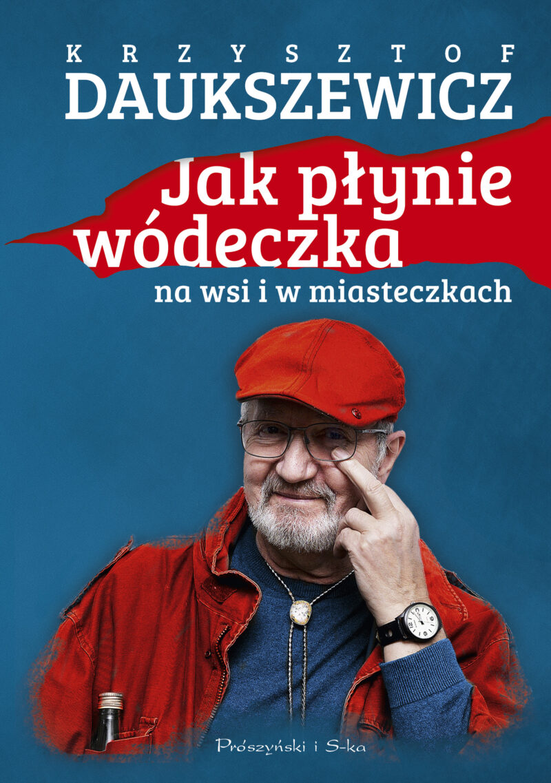 Jak płynie wódeczka na wsi i w miasteczkach wyd. 2023