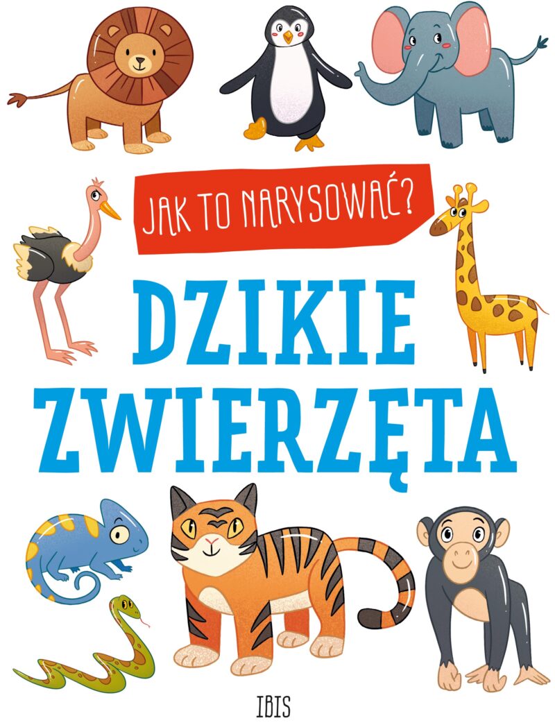 Dzikie zwierzęta. Jak to narysować?