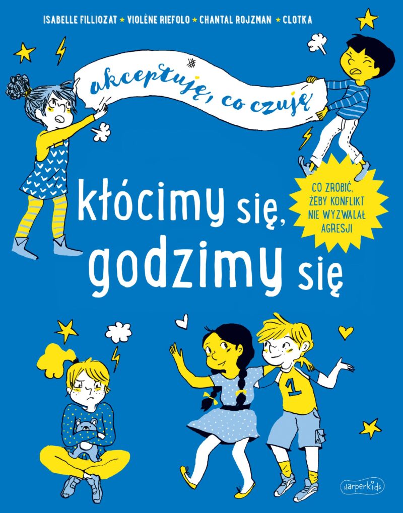 Kłócimy się, godzimy się. Akceptuję, co czuję