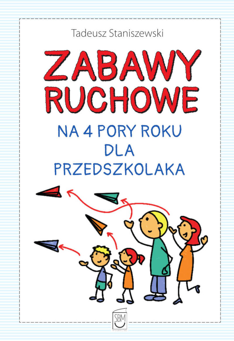 Zabawy ruchowe na 4 pory roku dla przedszkolaka