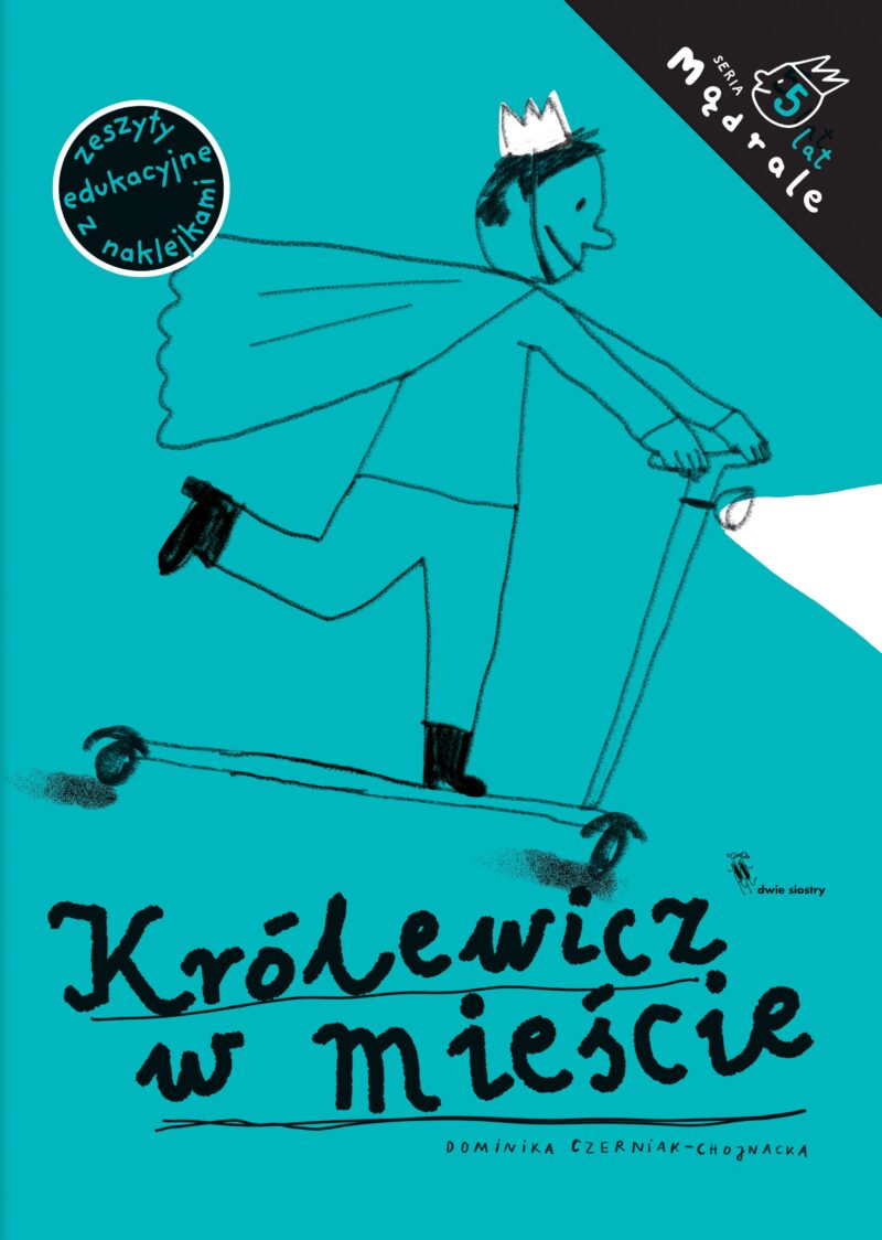 Królewicz w mieście. Ćwiczenia rysunkowe dla pięciolatków