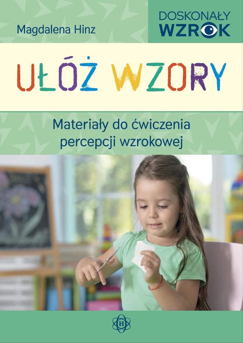 Ułóż wzory Materiały do ćwiczenia percepcji wzrokowej