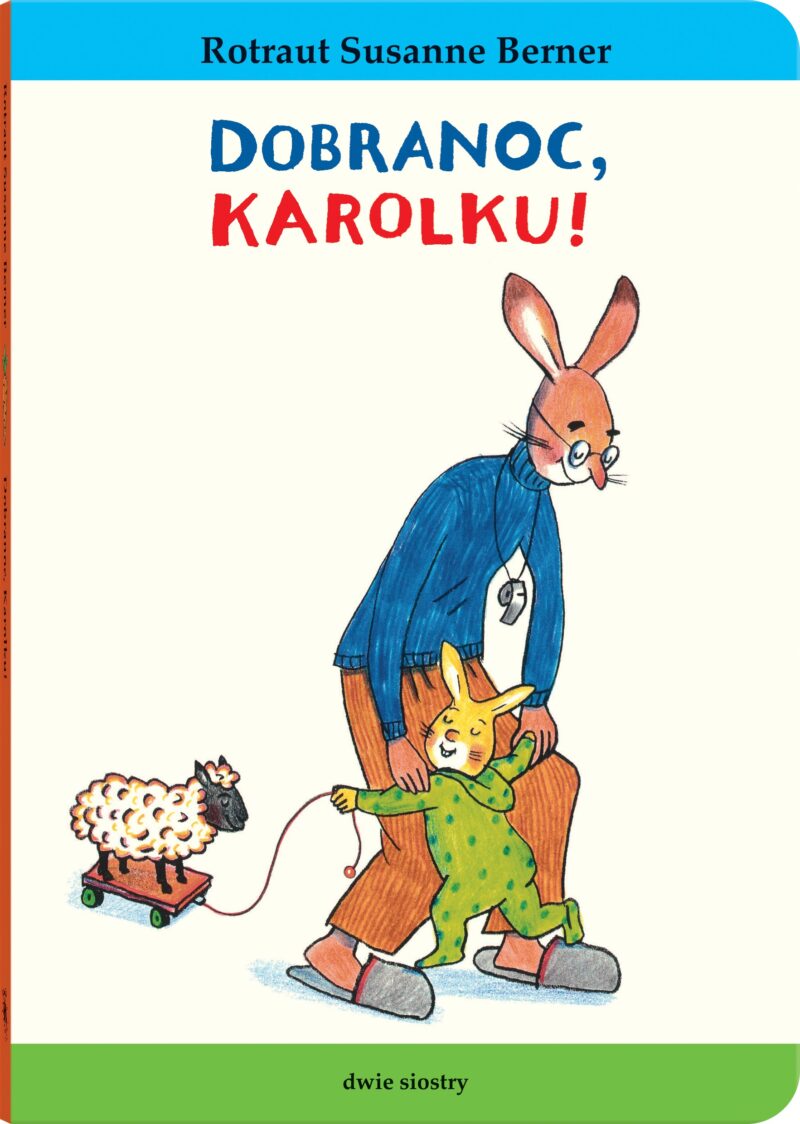 Dobranoc, Karolku!. Królik Karolek