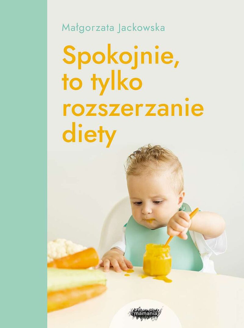 Spokojnie, to tylko rozszerzanie diety