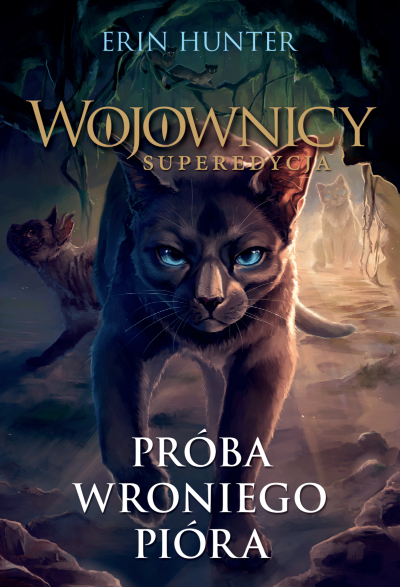 Próba Wroniego Pióra. Wojownicy. Superedycja. Tom 7 wyd. 2023