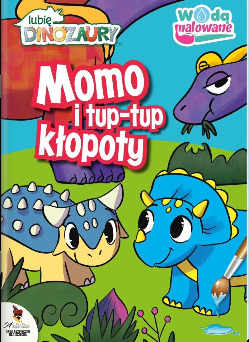 Momo i tup-tup kłopoty. Wodą malowane. Moje Dinozaury