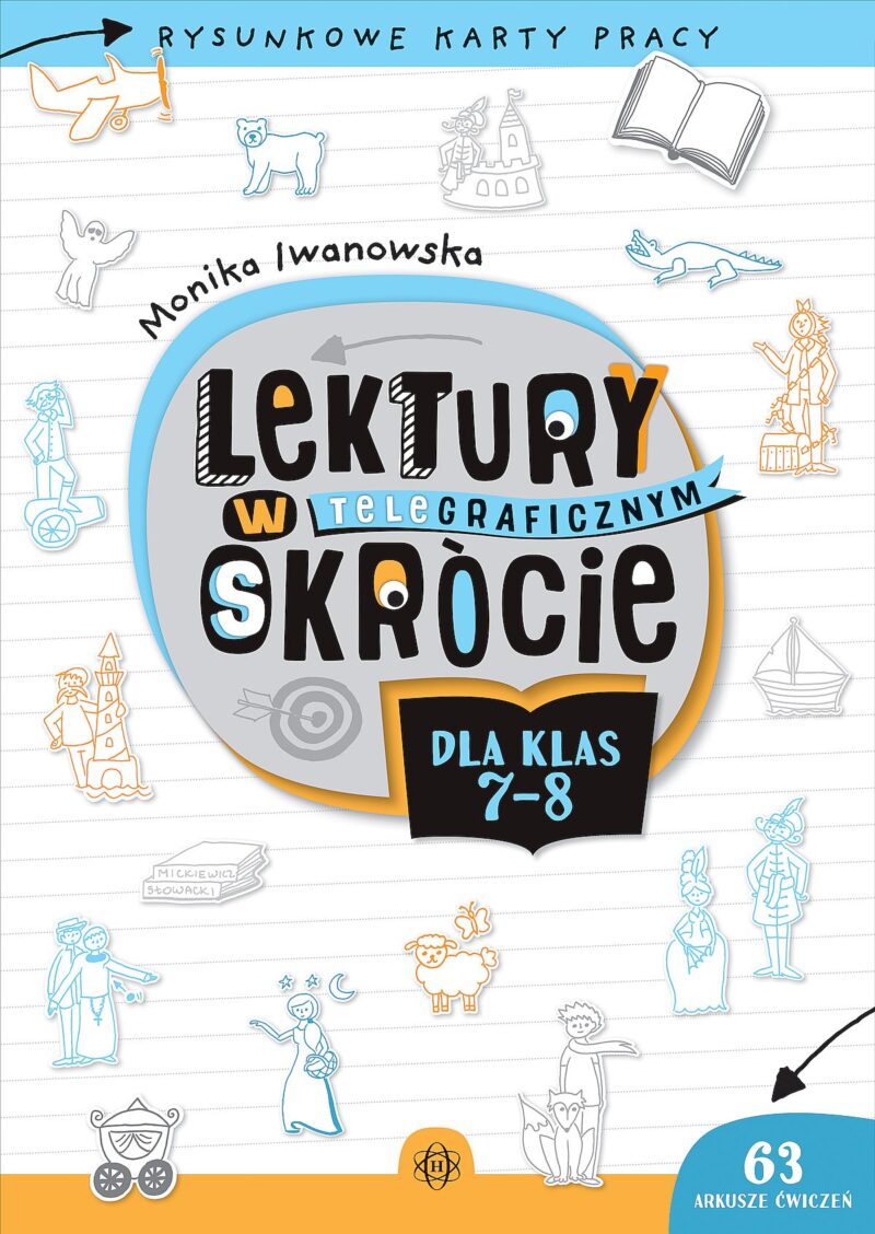 Lektury w teleGRAFICZNYM skrócie dla klas 7-8 Rysunkowe karty pracy