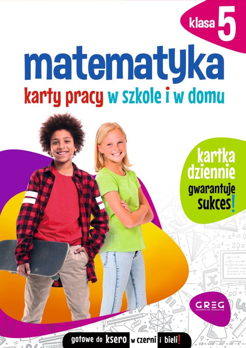 Matematyka. Karty pracy w szkole i w domu. Klasa 5