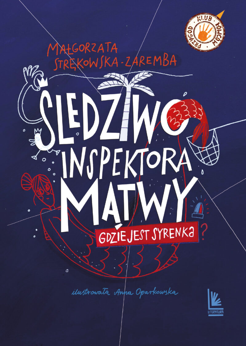 Śledztwo inspektora Mątwy. Gdzie jest syrenka?