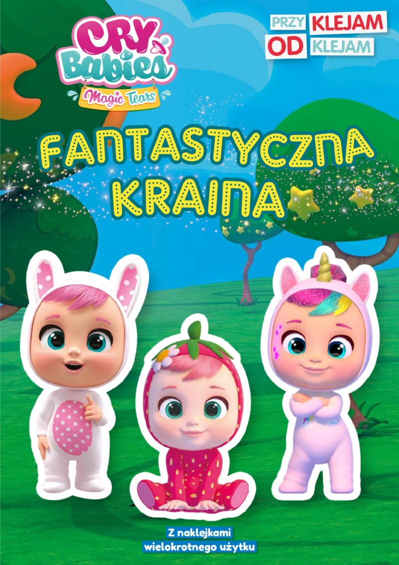 Fantastyczna kraina. Cry Babies. Przyklejam Odklejam