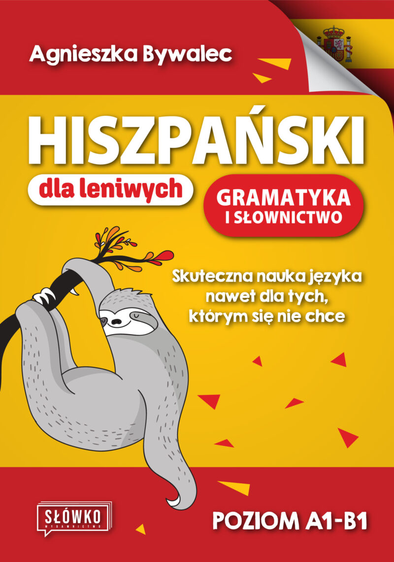 Hiszpański dla leniwych. Gramatyka i słownictwo