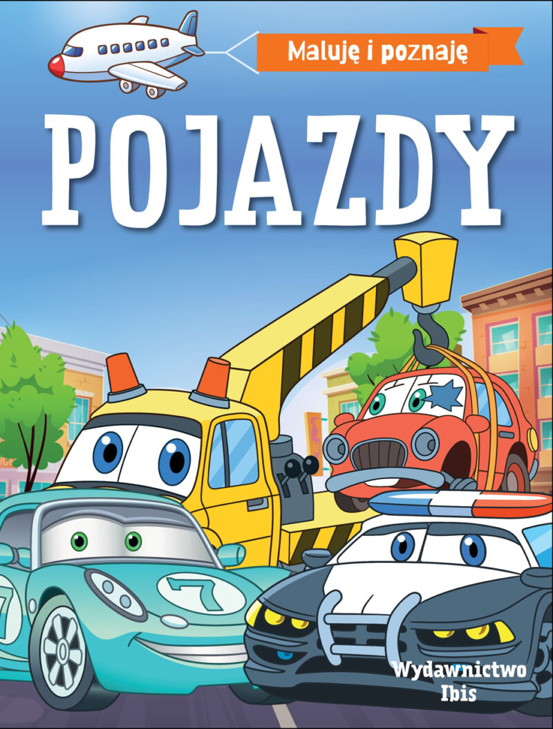 Pojazdy. Maluję i poznaję