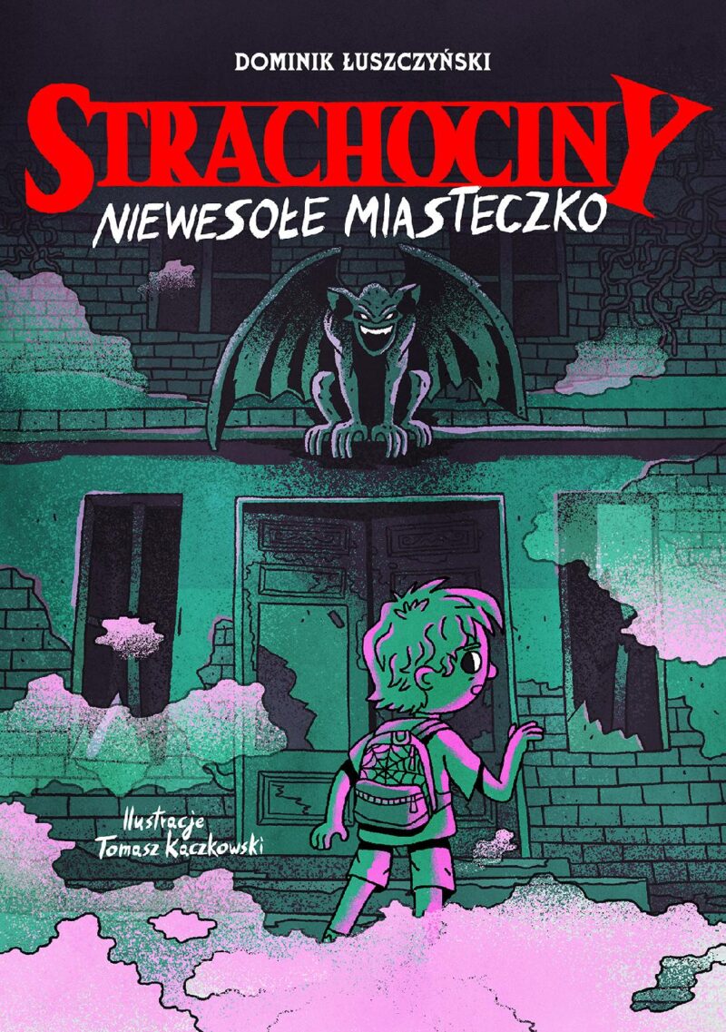 Strachociny. Niewesołe miasteczko Strachociny