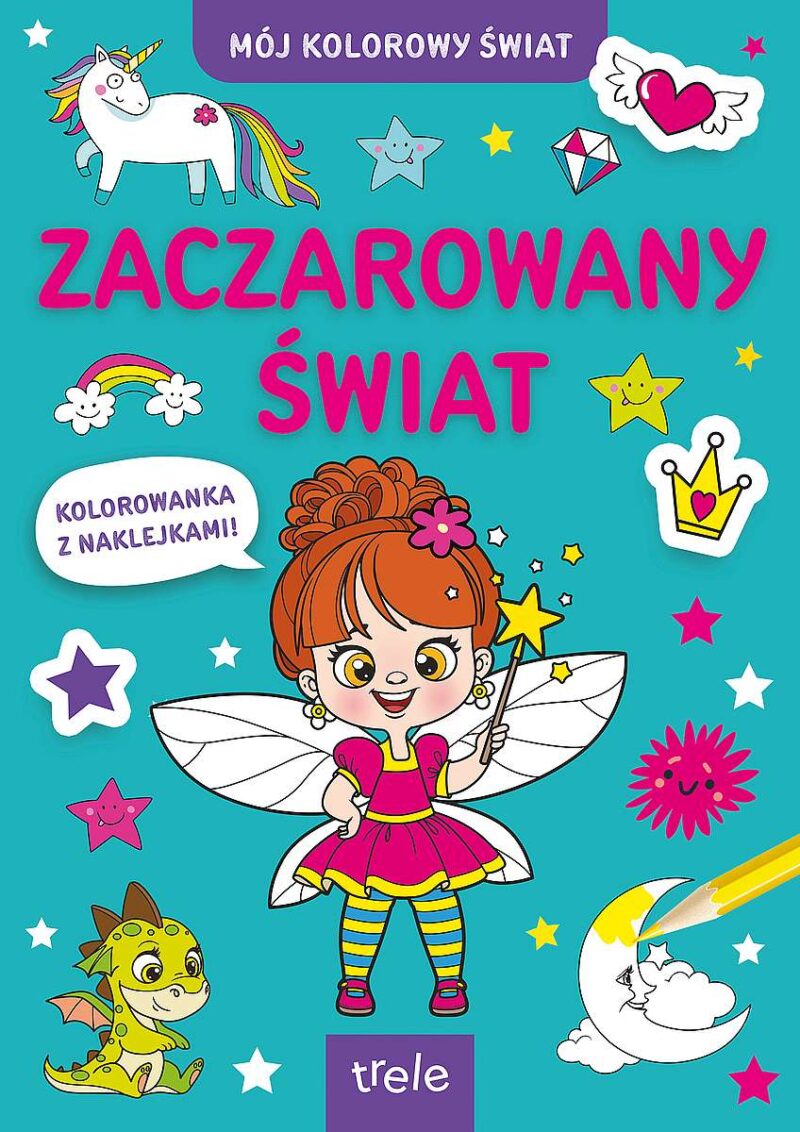 Zaczarowany świat. Mój kolorowy świat