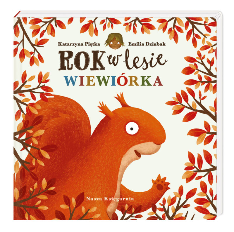 Rok w lesie. Wiewiórka