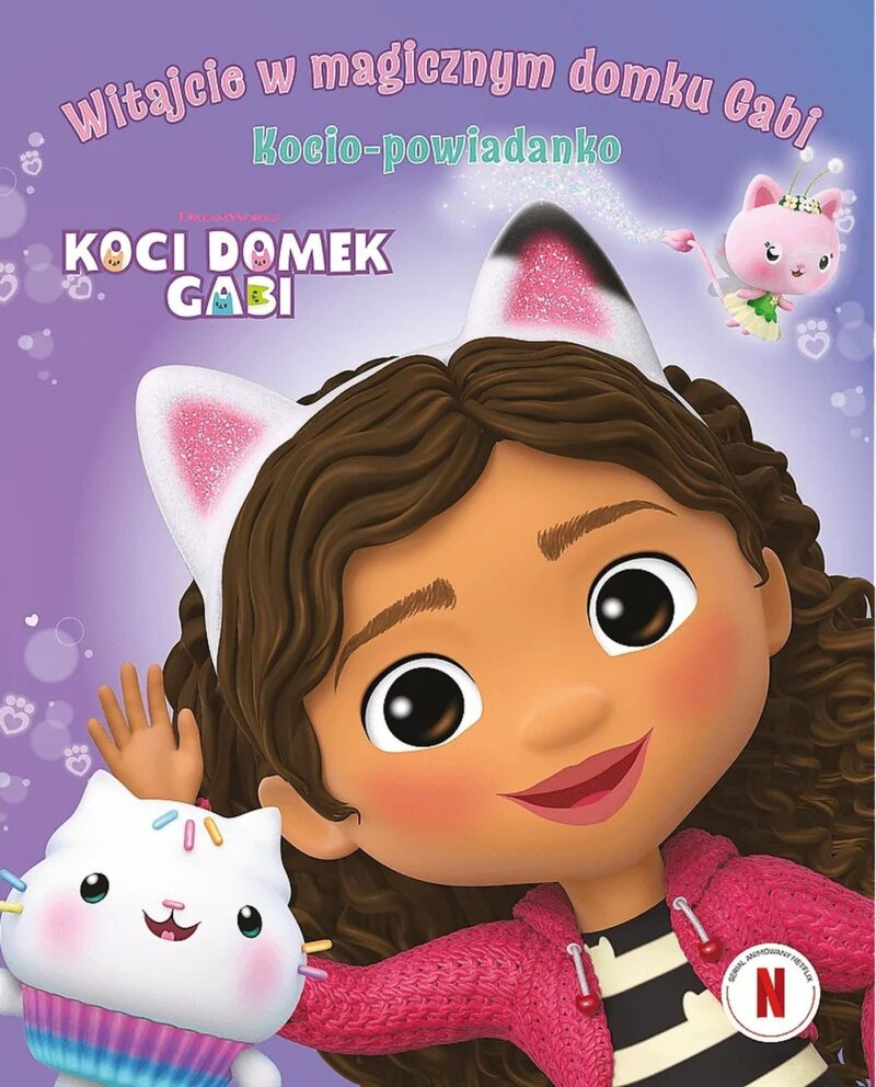 Witajcie w magicznym domku Gabi!. Kocio-powiadanko. Koci Domek Gabi