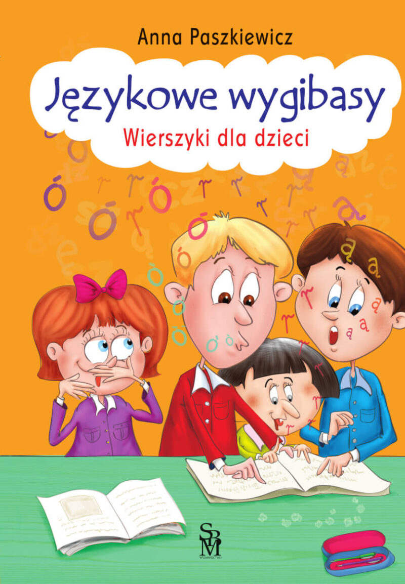 Językowe wygibasy. Wierszyki dla dzieci