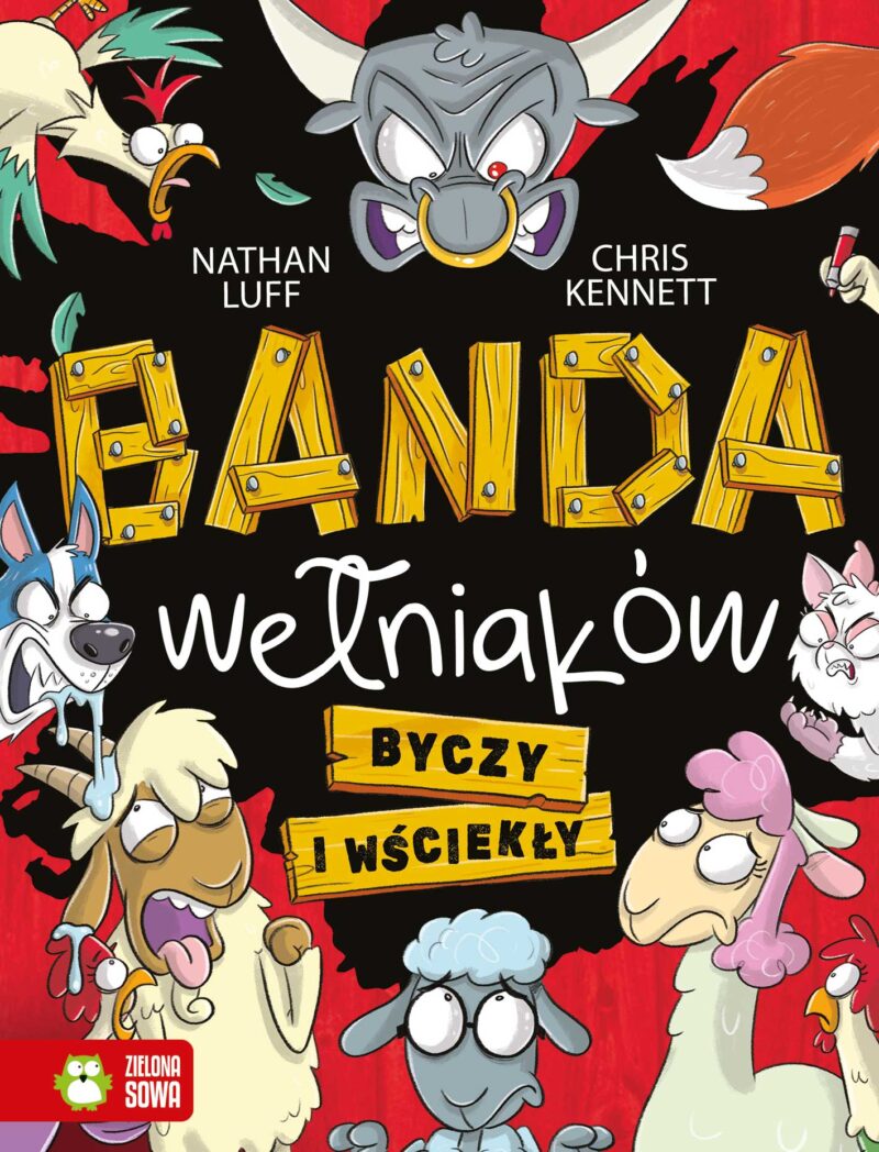 Byczy i wściekły. Banda wełniaków. Tom 2