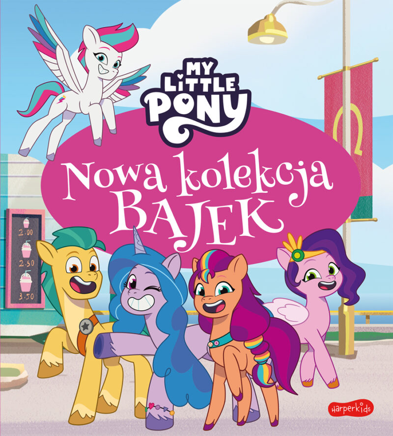 My Little Pony. Nowe pokolenie. Nowa kolekcja bajek