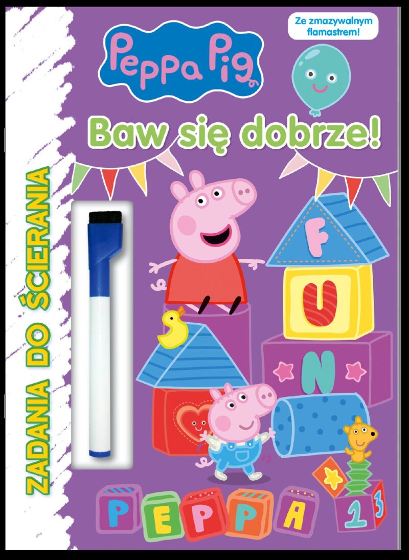 Baw się dobrze. Świnka Peppa. Zadania do ścierania