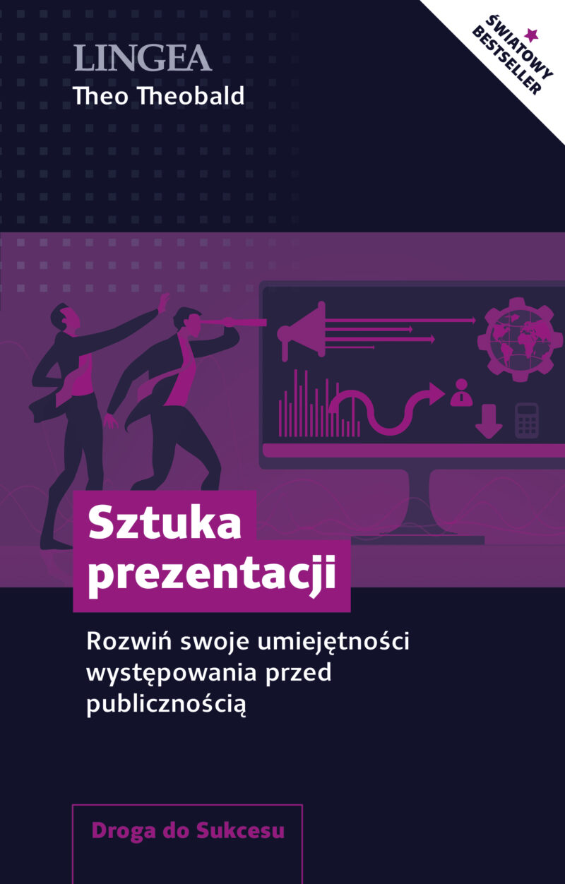 Sztuka prezentacji. Rozwiń swoje umiejętności występowania przed publicznością