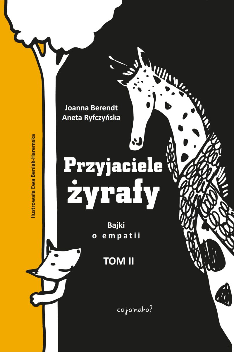 Przyjaciele żyrafy. Bajki o empatii. Tom 2