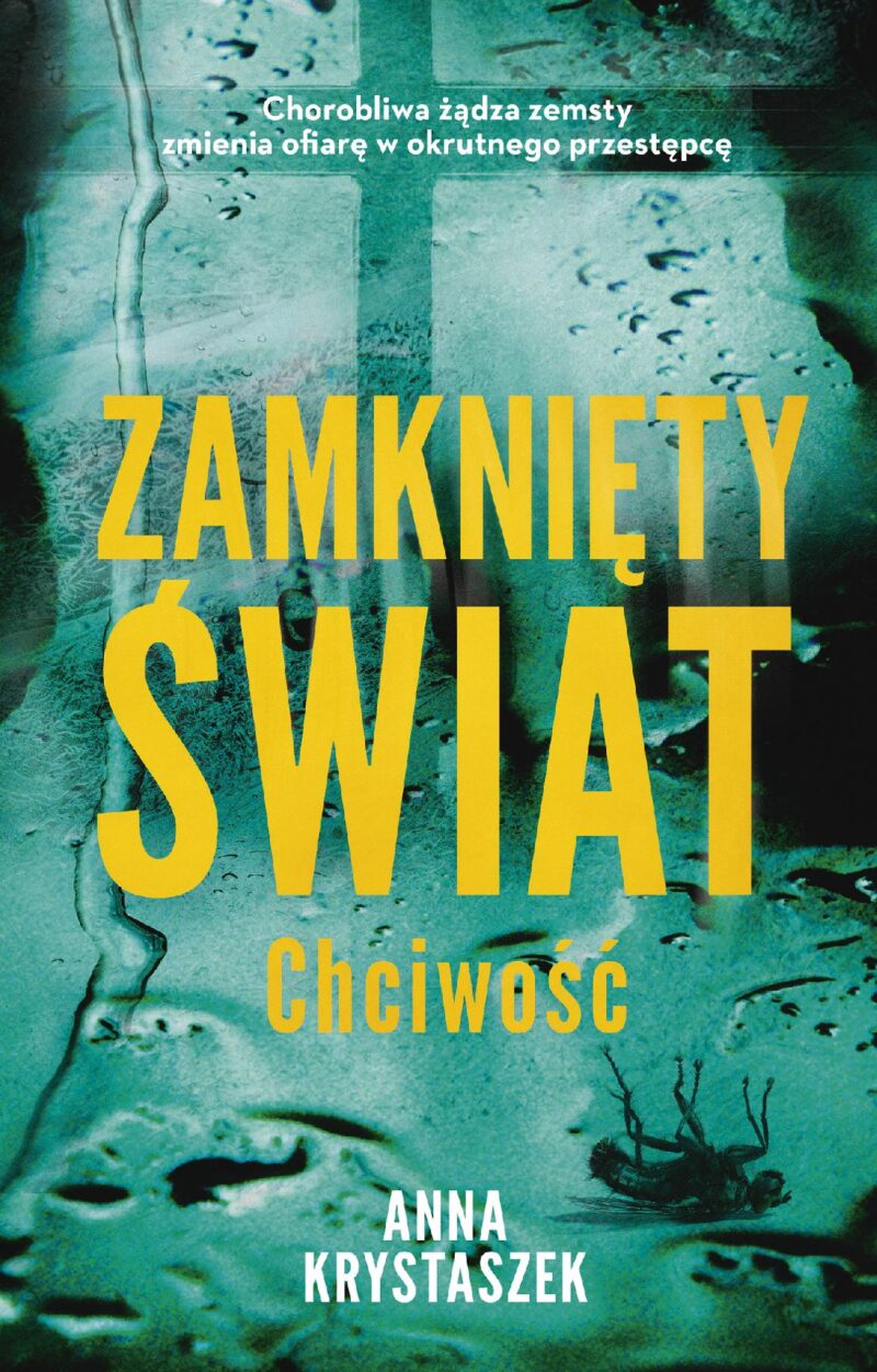 Chciwość. Zamknięty świat