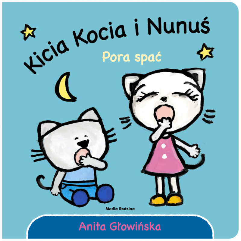 Pora spać!. Kicia Kocia