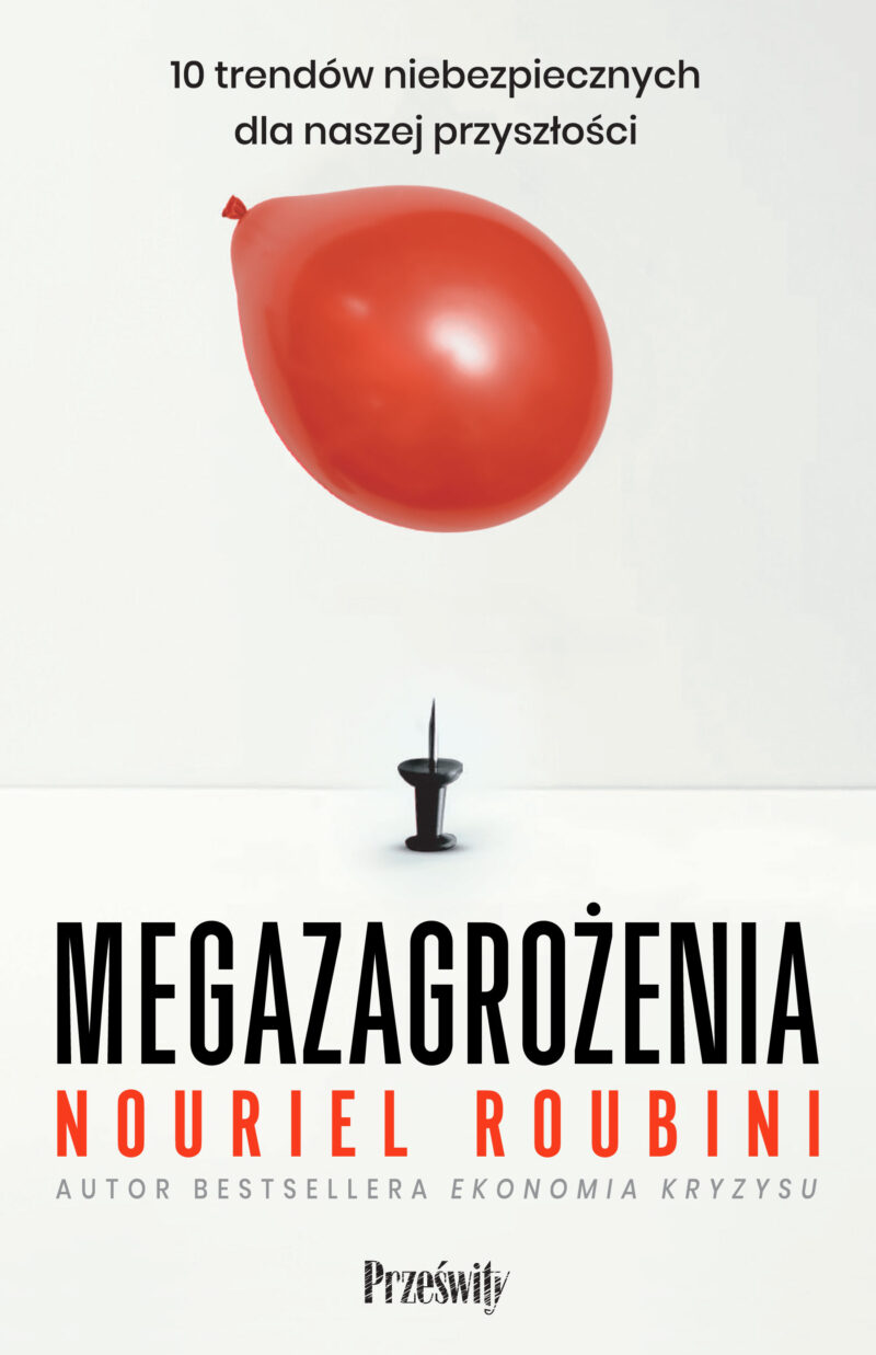 Megazagrożenia. 10 trendów niebezpiecznych dla naszej przyszłości