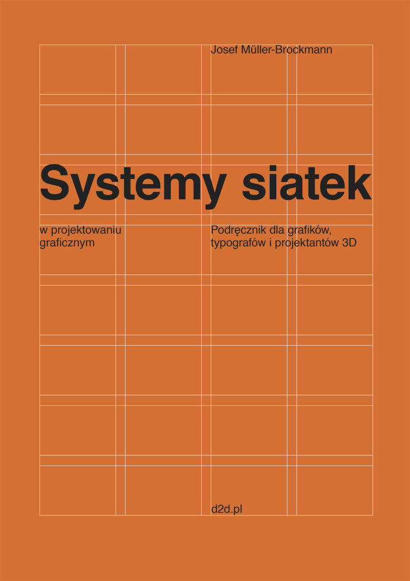 Systemy siatek w projektowaniu graficznym. Przewodnik dla grafików, typografów i projektantów 3D