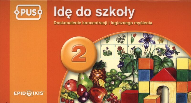 PUS Idę do szkoły 2 - Doskonalenie koncentracji i logicznego myślenia