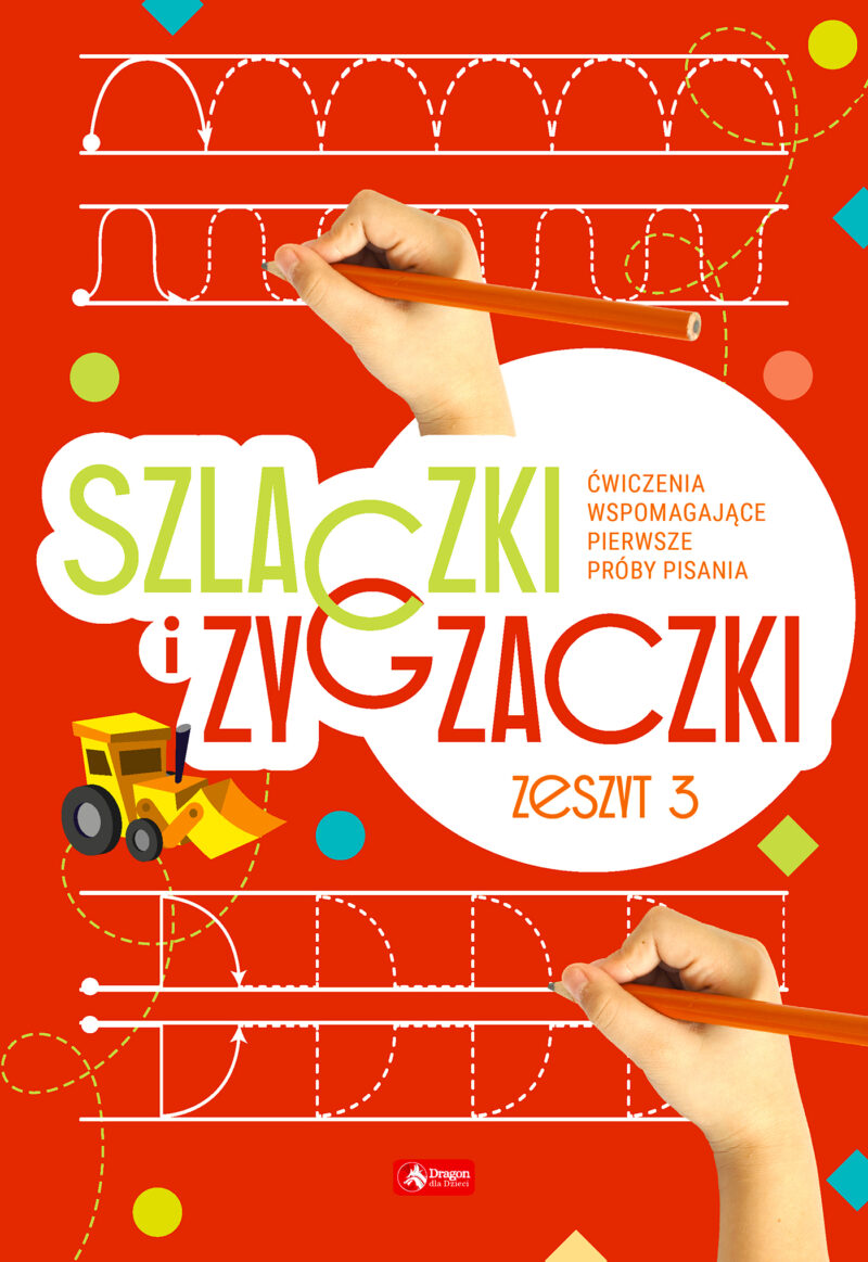 Szlaczki i zygzaczki. Zeszyt 3