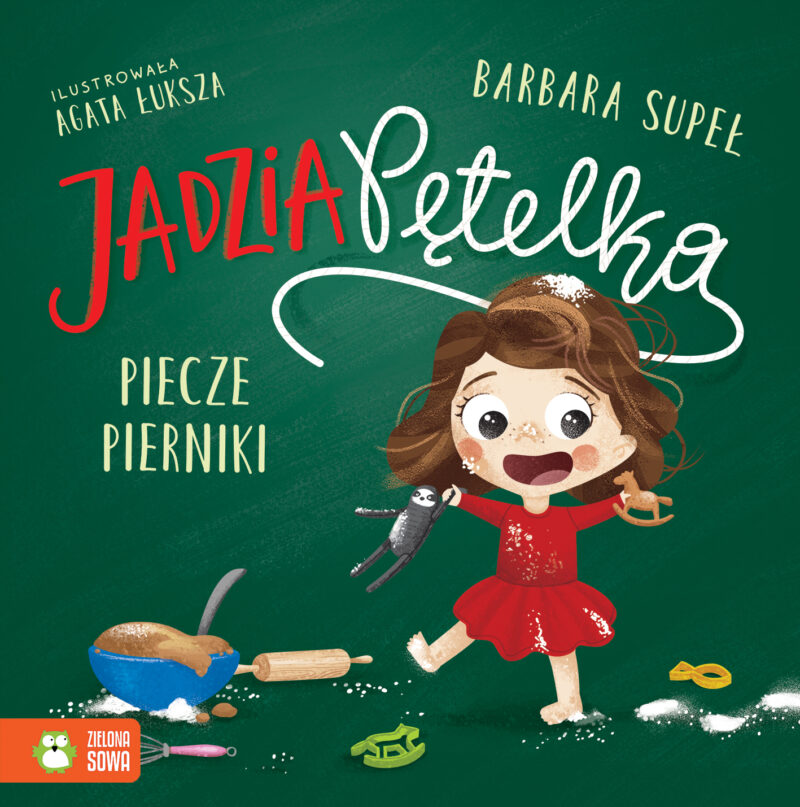 Jadzia Pętelka piecze pierniki. Jadzia Pętelka