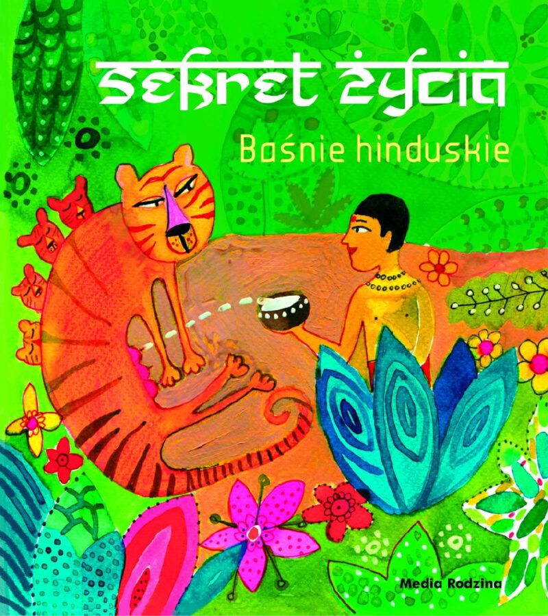 Sekret życia baśnie hinduskie