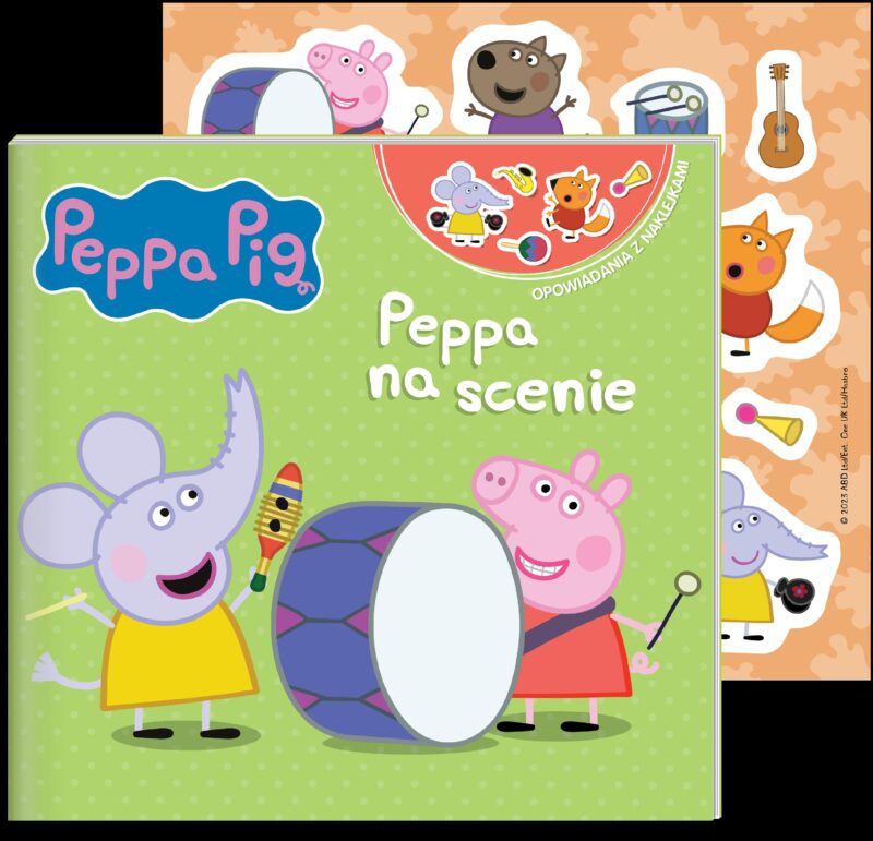 Peppa na scenie. Świnka Peppa. Opowiadania z naklejkami