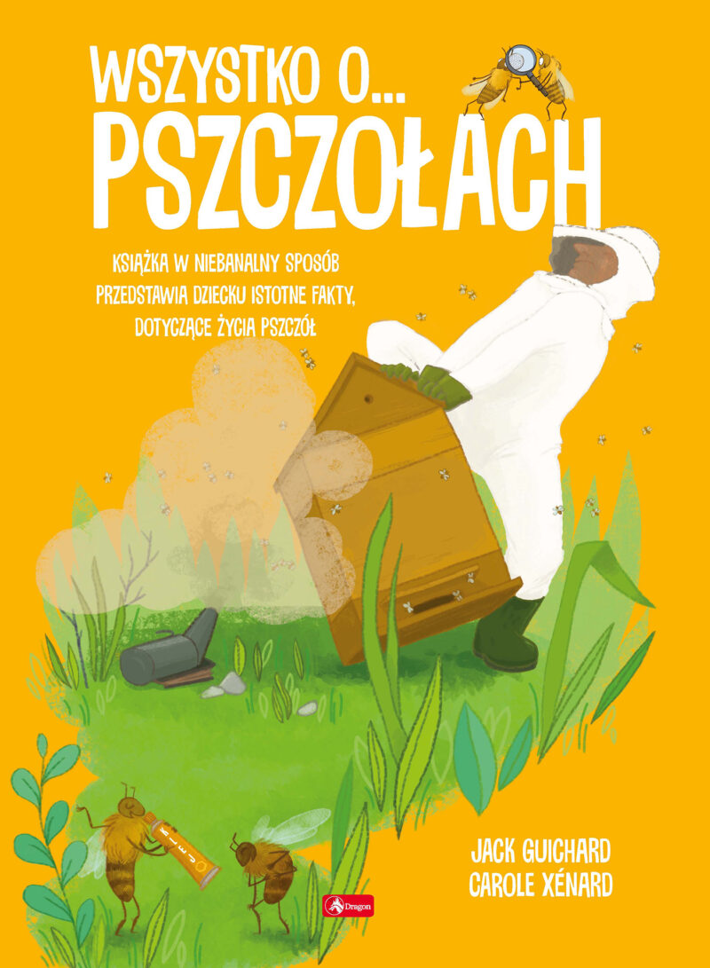 Wszystko o pszczołach