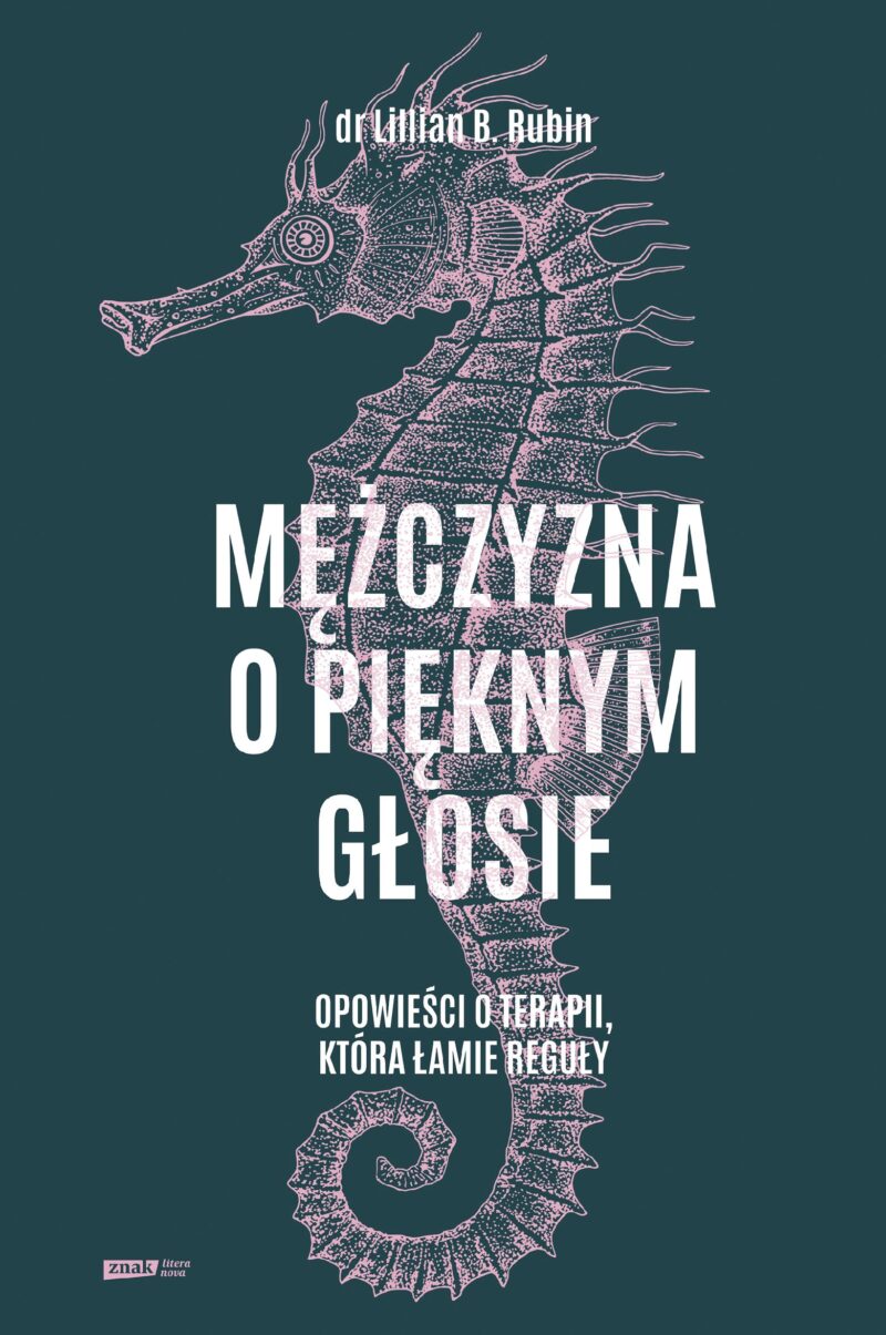 Mężczyzna o pięknym głosie. Opowieści o terapii, która łamie reguły