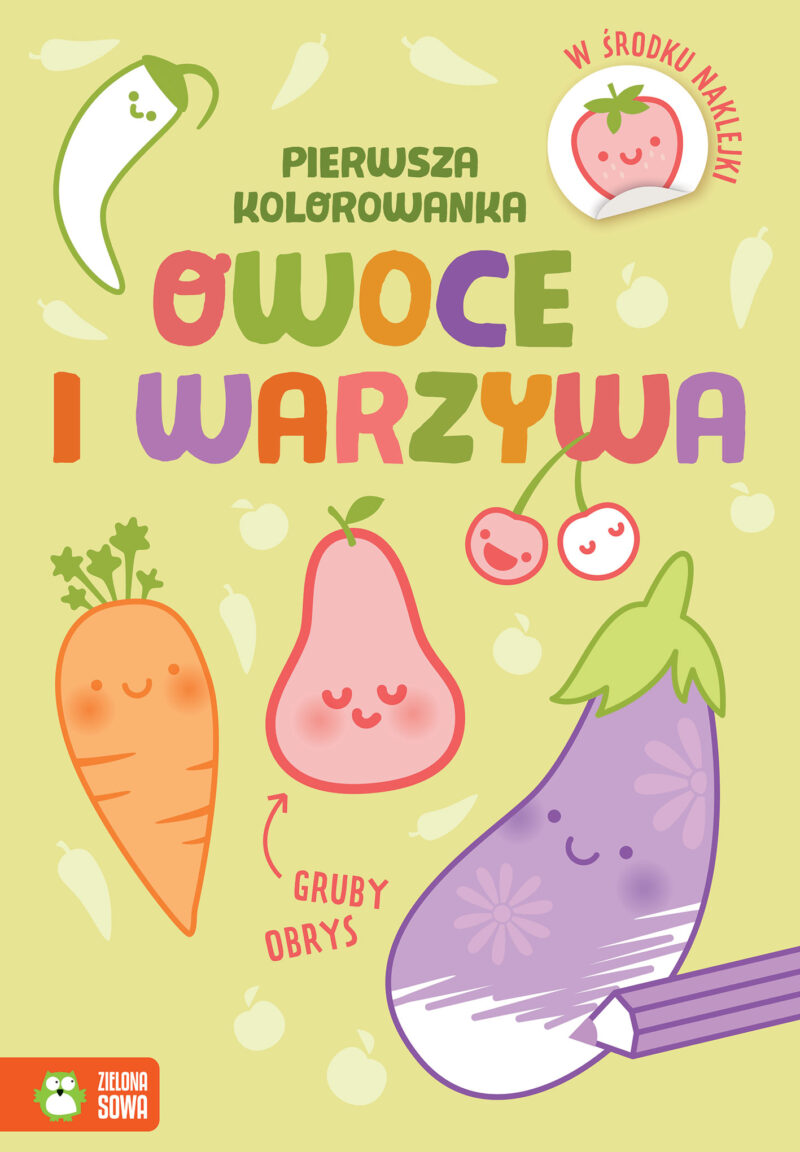 Owoce i warzywa. Pierwsza kolorowanka. Gruby obrys