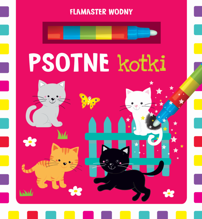 Psotne kotki. Flamaster wodny