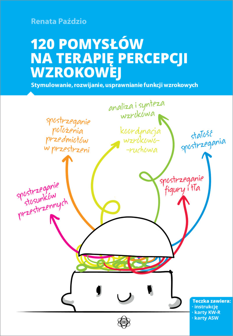 Pakiet 120 pomysłów na terapię percepcji wzrokowej Stymulowanie, rozwijanie, usprawnianie funkcji wzrokowych