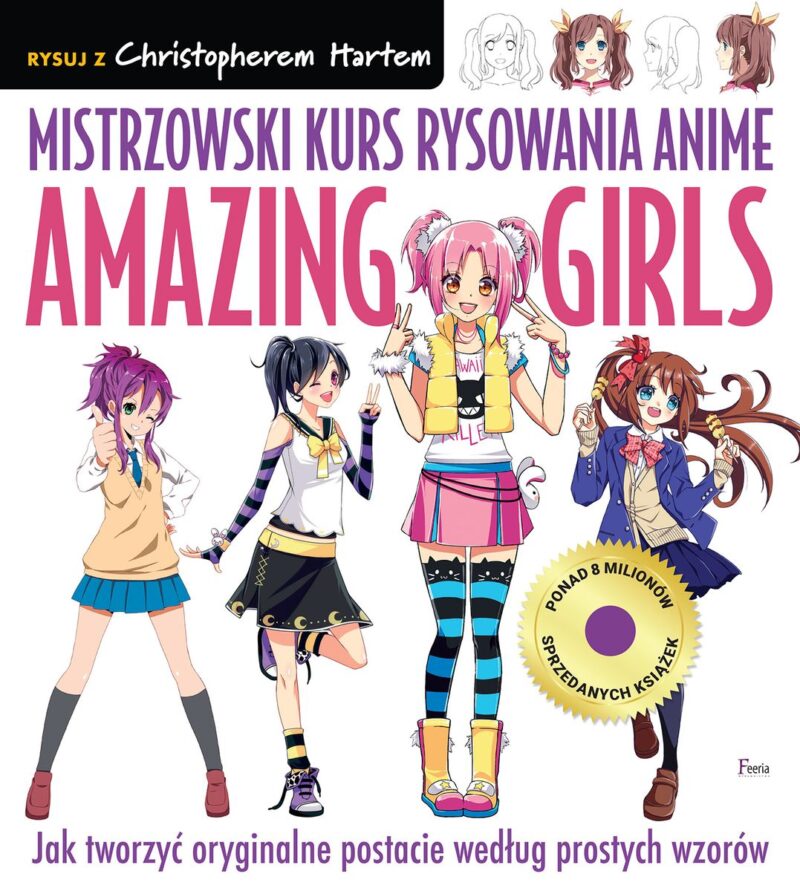 Mistrzowski kurs rysowania anime. Amazing Girls