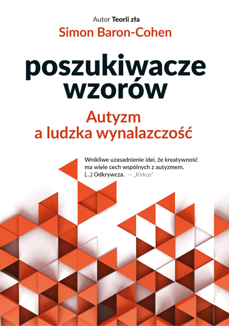 Poszukiwacze wzorów. Autyzm a ludzka wynalazczość