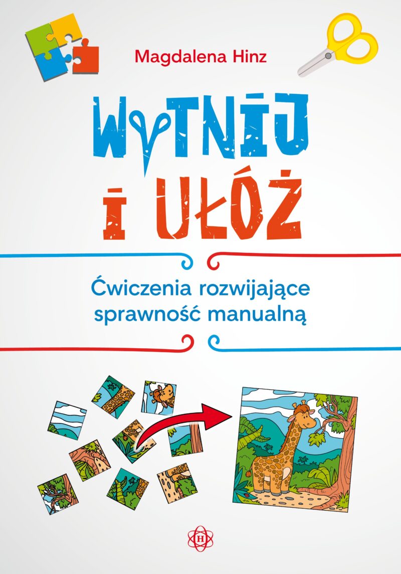 Wytnij i ułóż ćwiczenia rozwijające sprawność manualną