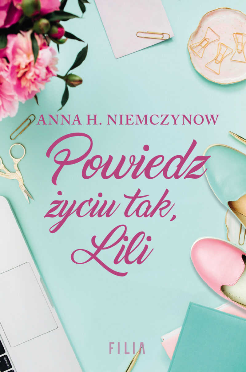 Powiedz życiu tak lili