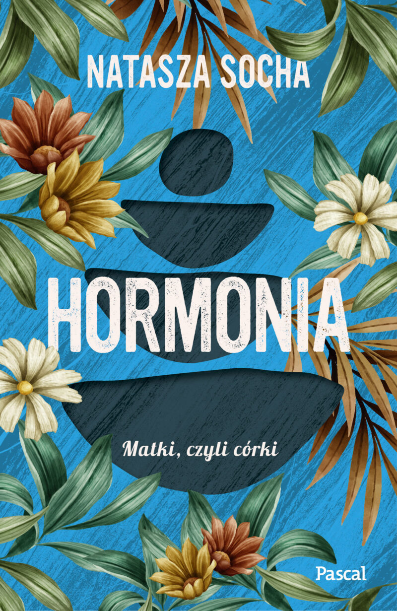 Hormonia. Matki czyli córki. Tom 1 wyd. 2024