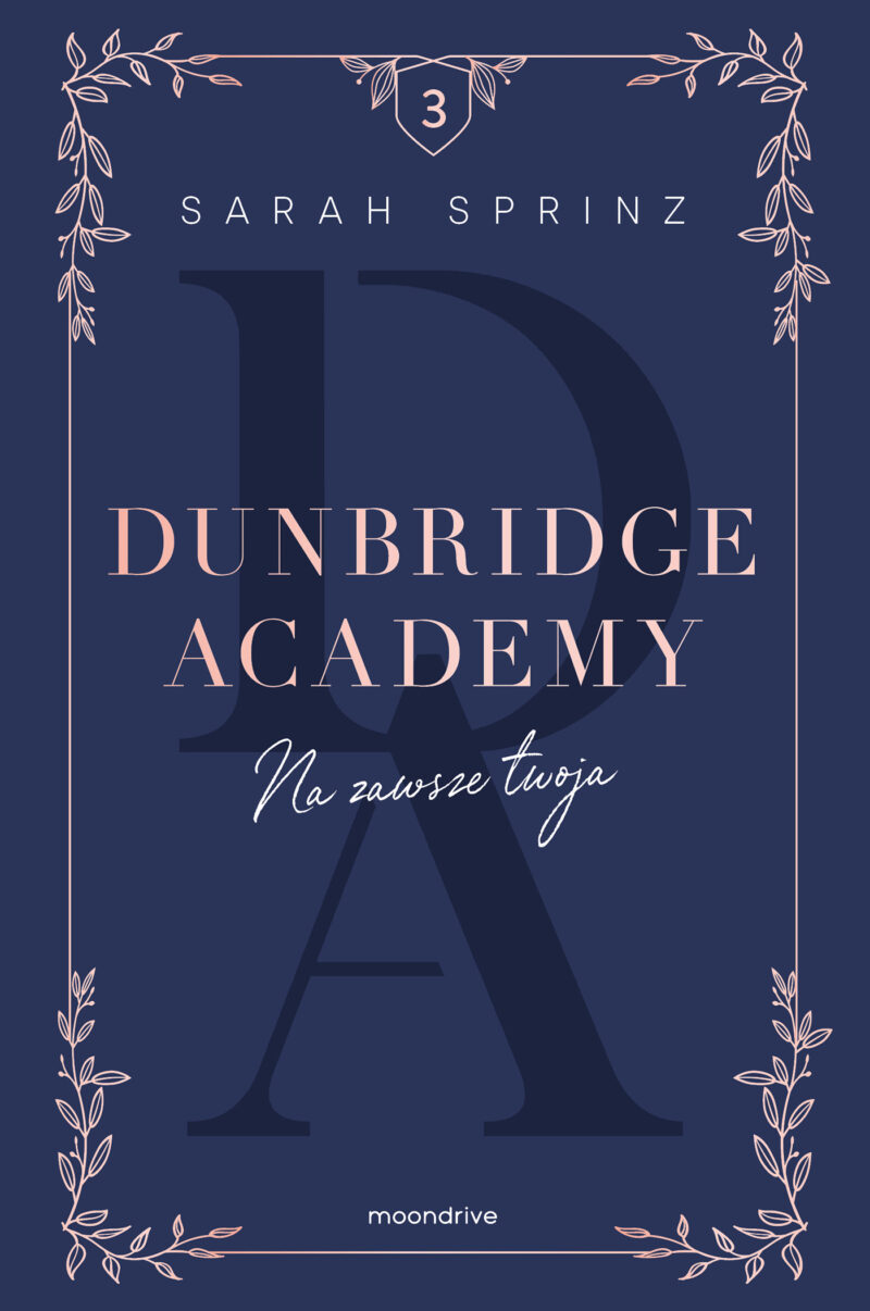 Na zawsze twoja. Dunbridge Academy. Tom 3