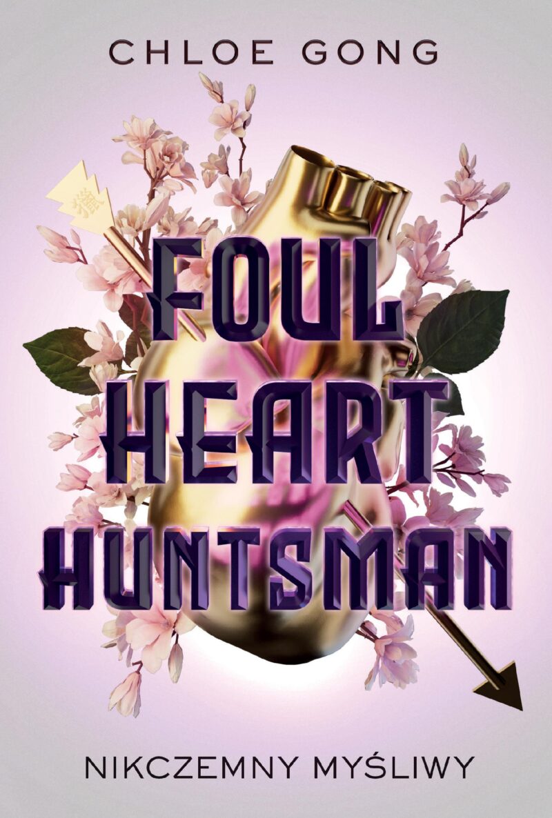 Foul Heart Huntsman. Nikczemny myśliwy. Foul Lady Fortune. Tom 3